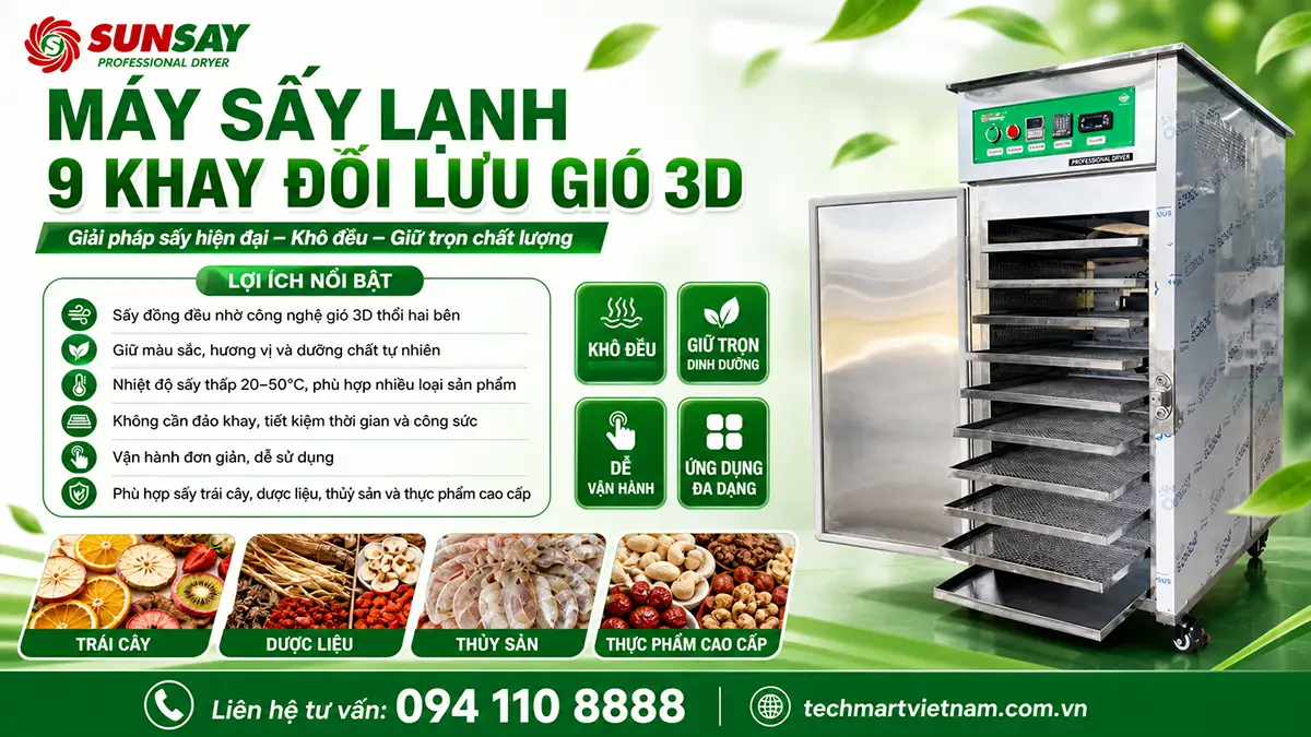 Máy sấy lạnh 9 khay công nghệ đối lưu gió 3D – nhỏ gọn nhưng hiệu quả