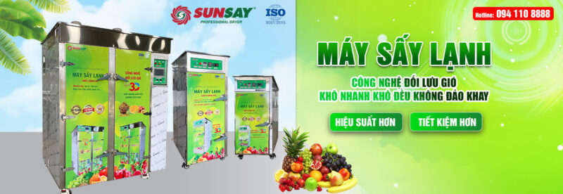 Máy sấy lạnh SUNSAY sấy đa dạng các loại trái cây sấy dẻo 