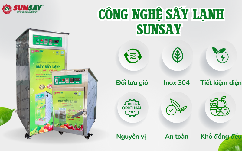 Công nghệ sấy lạnh SUNSAY giúp bảo toàn chất dinh dưỡng trong thực phẩm