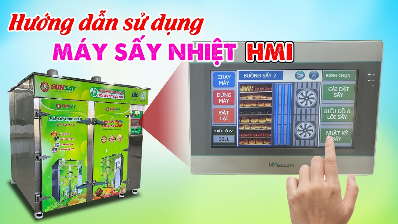 Hướng dẫn sử dụng máy sấy SUNSAY, Chỉnh nhiệt độ, thời gian, cài đặt thông số sấy qua màn hình HMI