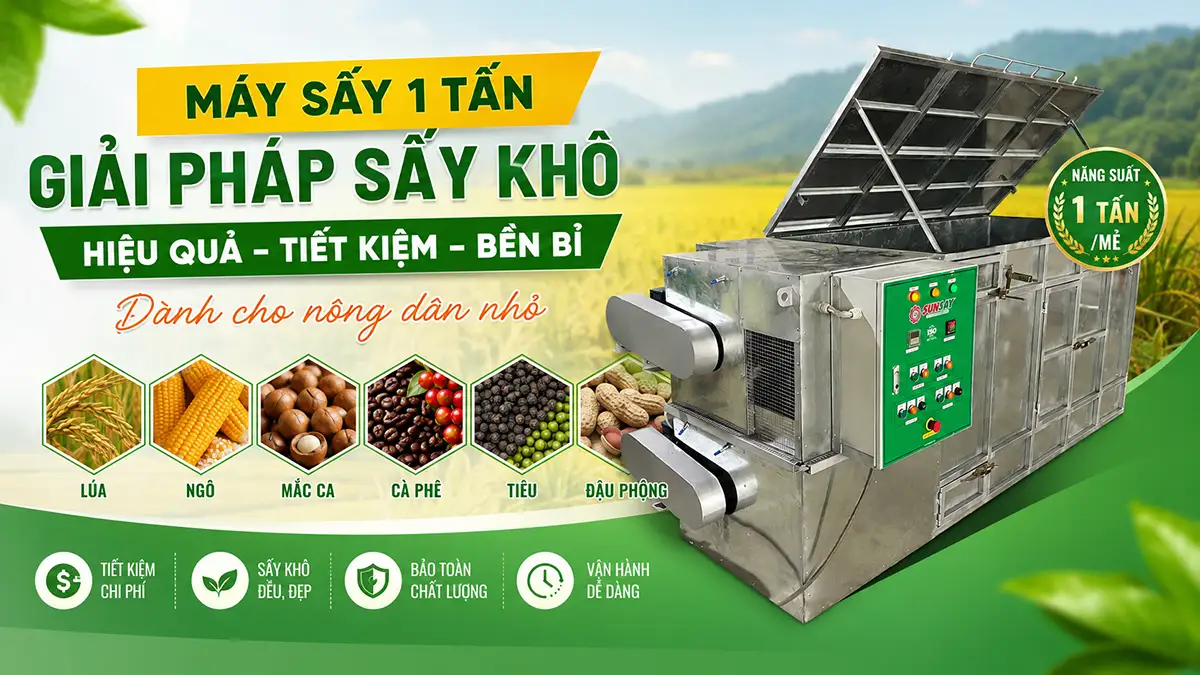 Máy sấy 1 tấn cho nông dân nhỏ - Hiệu suất cao, giá hợp lý