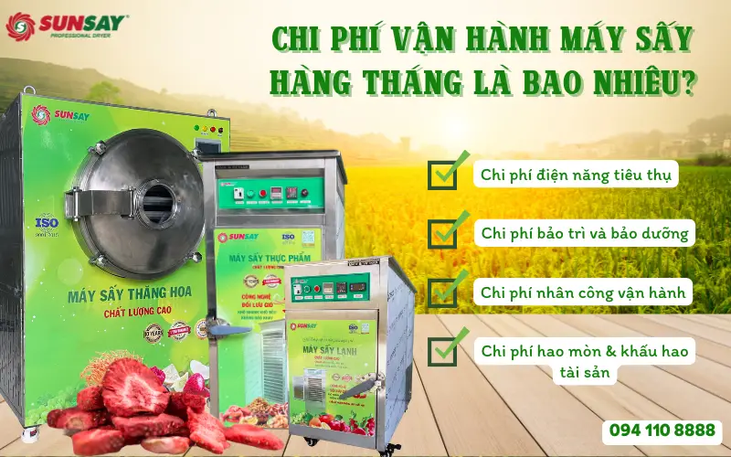 Chi phí vận hành máy sấy hàng tháng là bao nhiêu