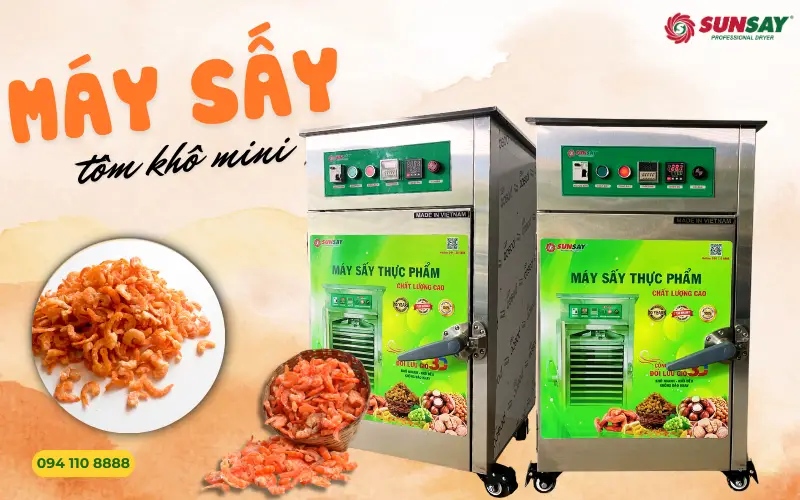 Máy sấy tôm khô mini - Giải pháp tiện lợi cho hộ gia đình và cơ sở nhỏ