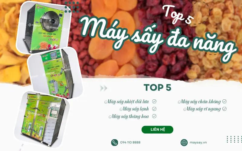 TOP 5 máy sấy đa năng sấy nhiều loại sản phẩm – Giải pháp lý tưởng cho khởi nghiệp nông nghiệp