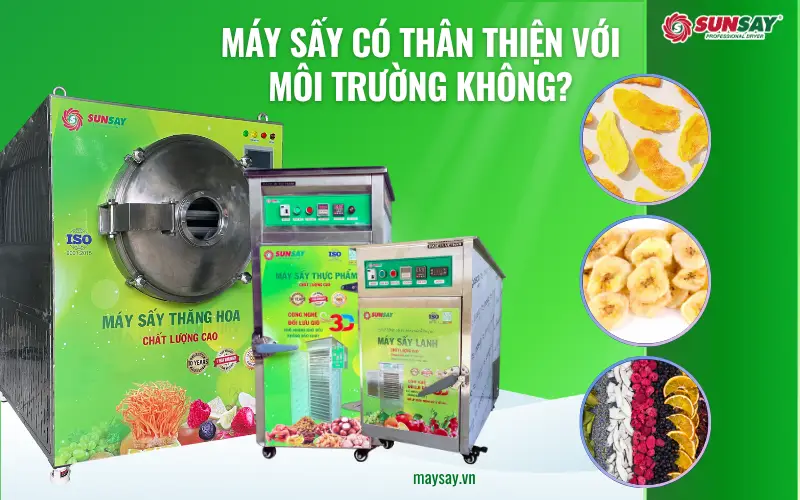 Máy sấy có thân thiện với môi trường không?