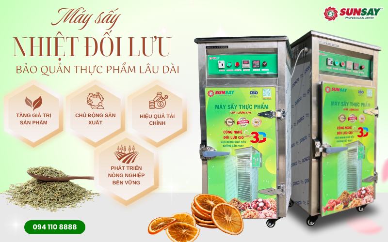 Gia tăng hiệu quả kinh doanh với máy sấy nhiệt đối lưu bảo quản thực phẩm lâu dài