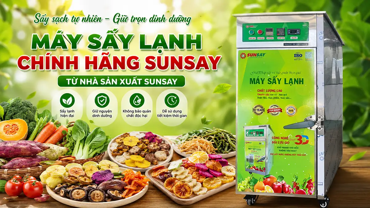 Máy sấy lạnh chính hãng từ nhà sản xuất SUNSAY – Lựa chọn thông minh cho cơ sở chế biến thực phẩm
