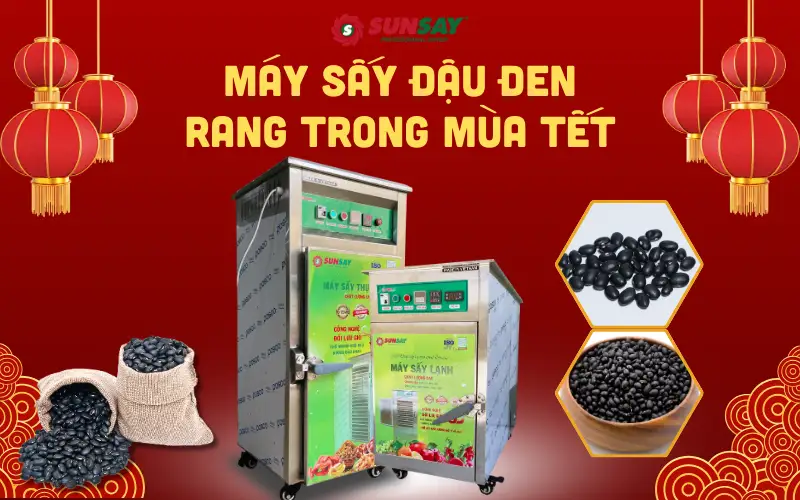 Máy sấy đậu đen rang trong mùa Tết