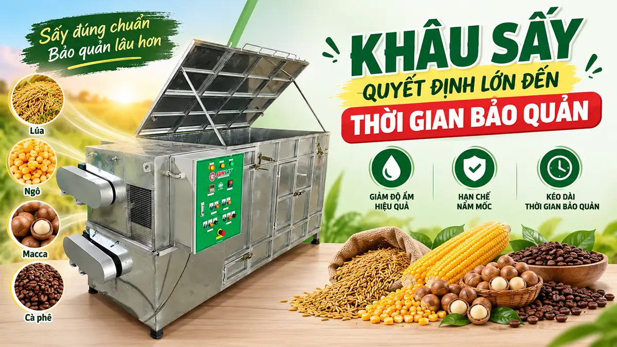 Vì sao khâu sấy quyết định lớn đến thời gian bảo quản sản phẩm?